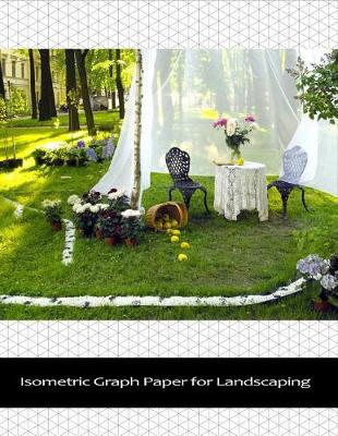 Book cover for Isometric Graph Paper for Landscaping