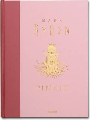 Book cover for Mark Ryden, Pinxit