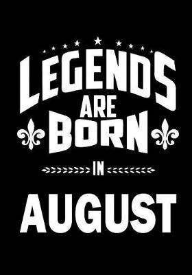 Book cover for Legends are Born in August