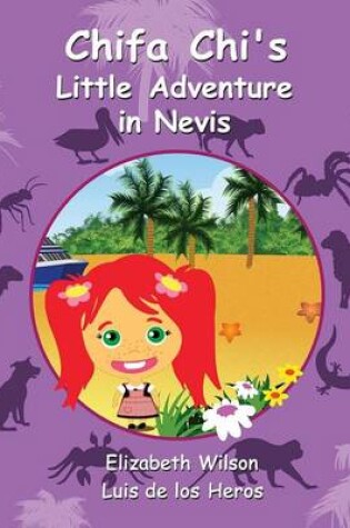 Cover of Chifa Chi's Little Adventure in Nevis