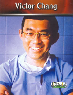 Cover of Livewire Real Lives: Victor Chang