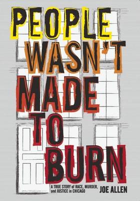 Book cover for People Wasn't Made to Burn