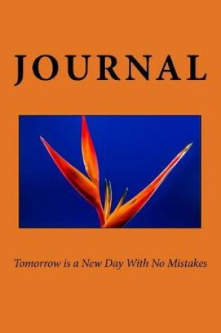 Cover of Tomorrow is a New Day With No Mistakes