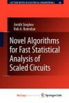 Book cover for Novel Algorithms for Fast Statistical Analysis of Scaled Circuits