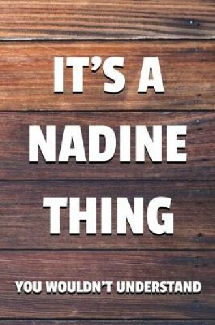 Cover of It's a Nadine Thing You Wouldn't Understand