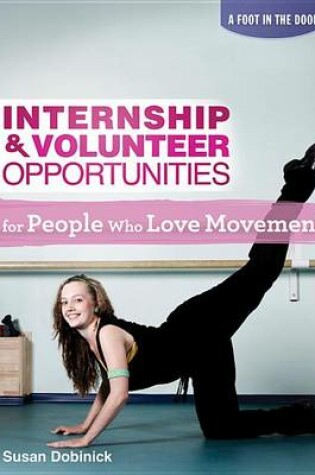 Cover of Internship & Volunteer Opportunities for People Who Love Movement