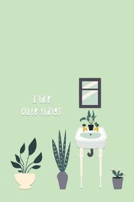 Book cover for I Like Cute Things