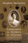 Book cover for Emigrants to Settlers to Citizens