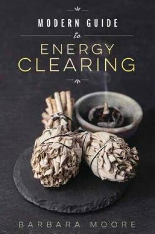 Cover of Modern Guide to Energy Clearing