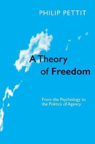 Cover of A Theory of Freedom