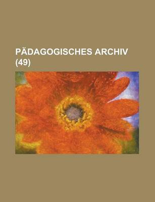 Book cover for Padagogisches Archiv (49 )