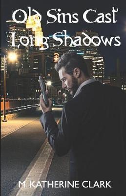 Book cover for Old Sins Cast Long Shadows