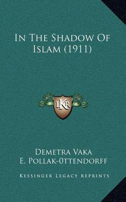 Book cover for In the Shadow of Islam (1911)