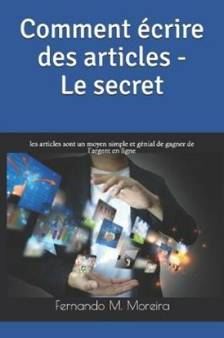 Cover of Comment ecrire des articles - Le secret