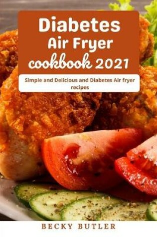 Cover of Diabetes Air Fryer Cookbook 2021