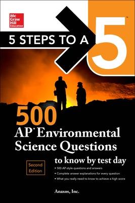 Book cover for 5 Steps to a 5: 500 AP Environmental Science Questions to Know by Test Day, Second Edition