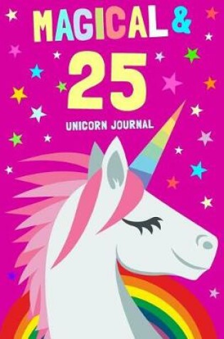 Cover of Magical & 25 Unicorn Journal