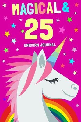 Book cover for Magical & 25 Unicorn Journal