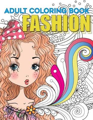 Book cover for Adult Coloring Book Fashion