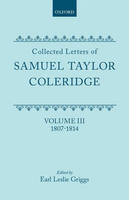 Cover of Collected Letters of Samuel Taylor Coleridge: Volume 3, 1804-1814