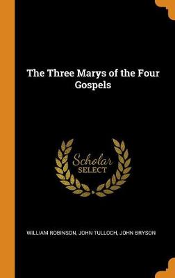 Book cover for The Three Marys of the Four Gospels