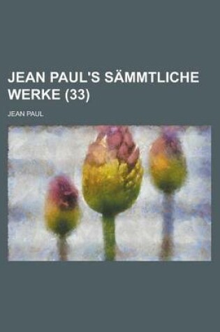 Cover of Jean Paul's Sammtliche Werke (33)