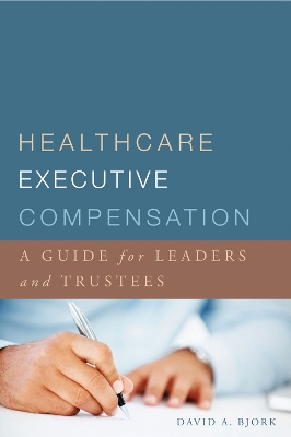 Book cover for Healthcare Executive Compensation