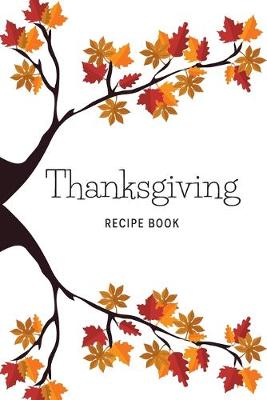 Book cover for Thanksgiving Recipe Book