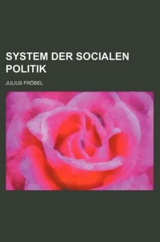 Cover of System Der Socialen Politik (2)