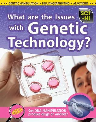 Cover of What Are the Issues With Genetic Technology?