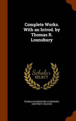 Book cover for Complete Works. with an Introd. by Thomas R. Lounsbury