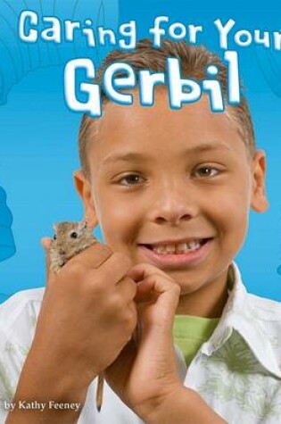 Cover of Caring for Your Gerbil