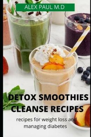 Cover of Detox Smoothies Cleanse Recipes