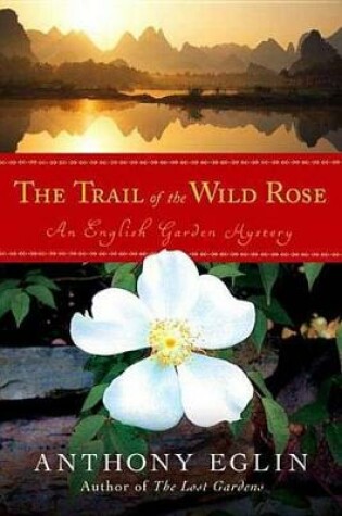 Cover of The Trail of the Wild Rose