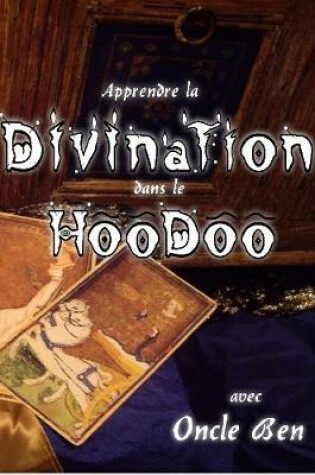 Cover of Apprendre La Divination Dans Le Hoodoo