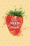 Book cover for All you need is strawberry