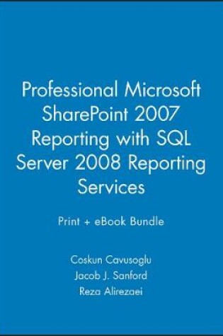 Cover of Professional Microsoft Sharepoint 2007 Reporting with SQL Server 2008 Reporting Services Print + eBook Bundle