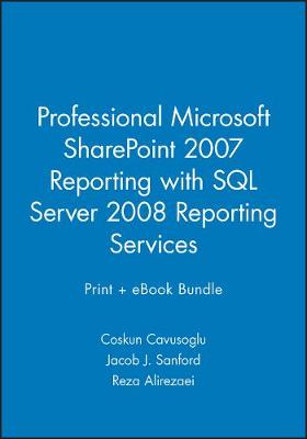 Book cover for Professional Microsoft Sharepoint 2007 Reporting with SQL Server 2008 Reporting Services Print + eBook Bundle