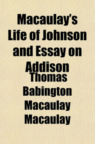 Cover of Macaulay's Life of Johnson and Essay on Addison