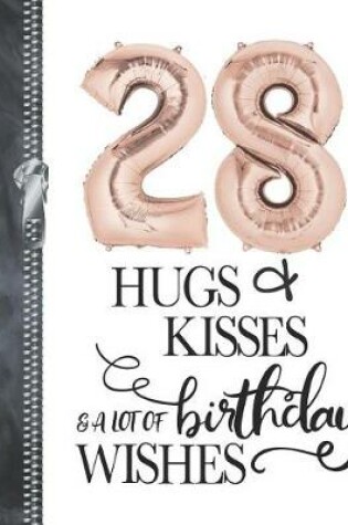 Cover of 28 Hugs & Kisses & A Lot Of Birthday Wishes