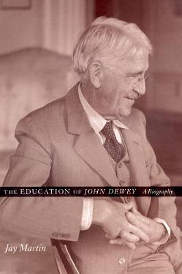 Book cover for The Education of John Dewey