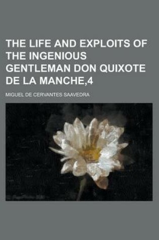 Cover of The Life and Exploits of the Ingenious Gentleman Don Quixote de La Manche,4