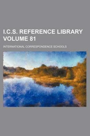 Cover of I.C.S. Reference Library Volume 81