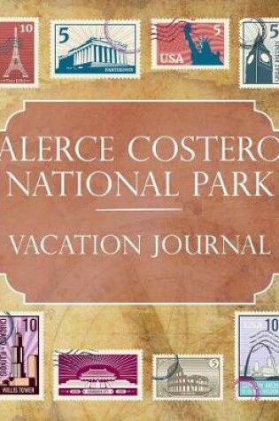 Cover of Alerce Costero National Park (Chile) Vacation Journal