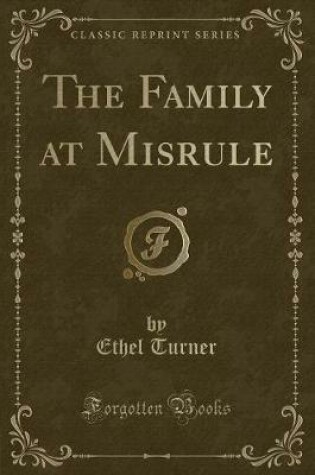 Cover of The Family at Misrule (Classic Reprint)