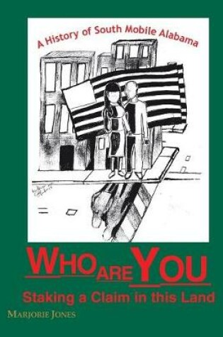 Cover of Who are You,Staking a Claim in This Land?