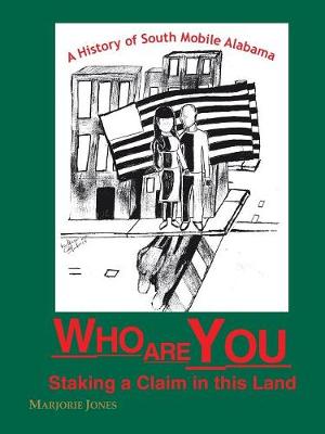 Book cover for Who are You,Staking a Claim in This Land?