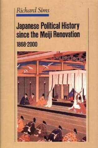 Cover of Japanese Political History since the Meiji Renovation, 1868-2000
