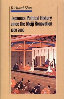 Book cover for Japanese Political History since the Meiji Renovation, 1868-2000