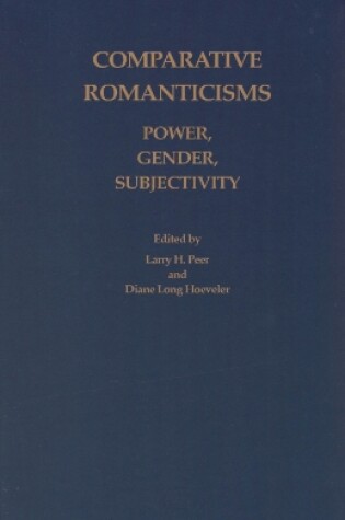 Cover of Comparative Romanticisms: Power, Gender, Subjectivity